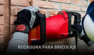 rozadora para bricolaje